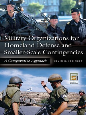 cover image of Military Organizations for Homeland Defense and Smaller-Scale Contingencies